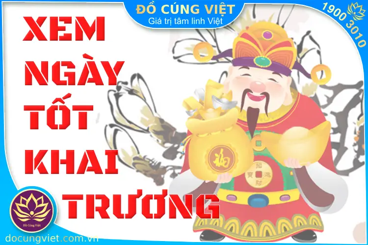 Cách xem ngày tốt khai trương, mở hàng cho người kinh doanh
