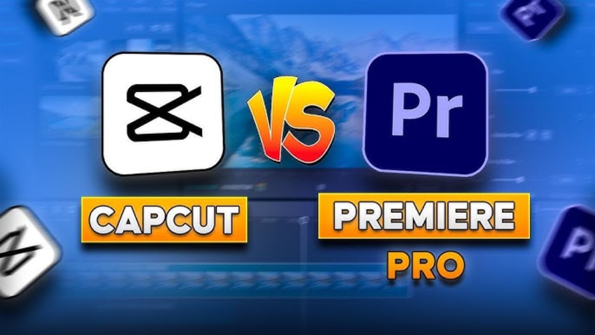 CapCut vs Premiere Pro: dân dựng chuyên nên chọn gì?