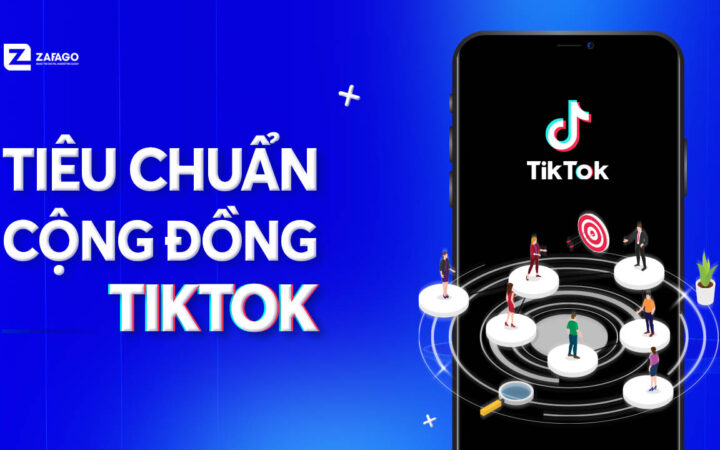 Chính sách & tiêu chuẩn cộng đồng TikTok mới nhất 2026