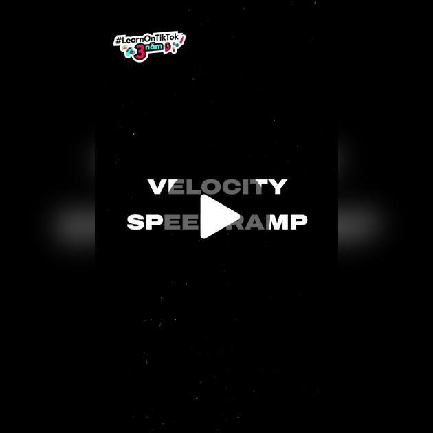 Mẹo làm slow motion & velocity edit ấn tượng