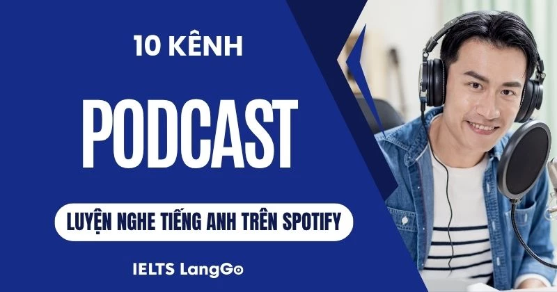 Podcast hay trên Spotify nên nghe