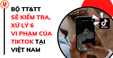 TikTok tại Việt Nam: quy định pháp lý người dùng cần biết