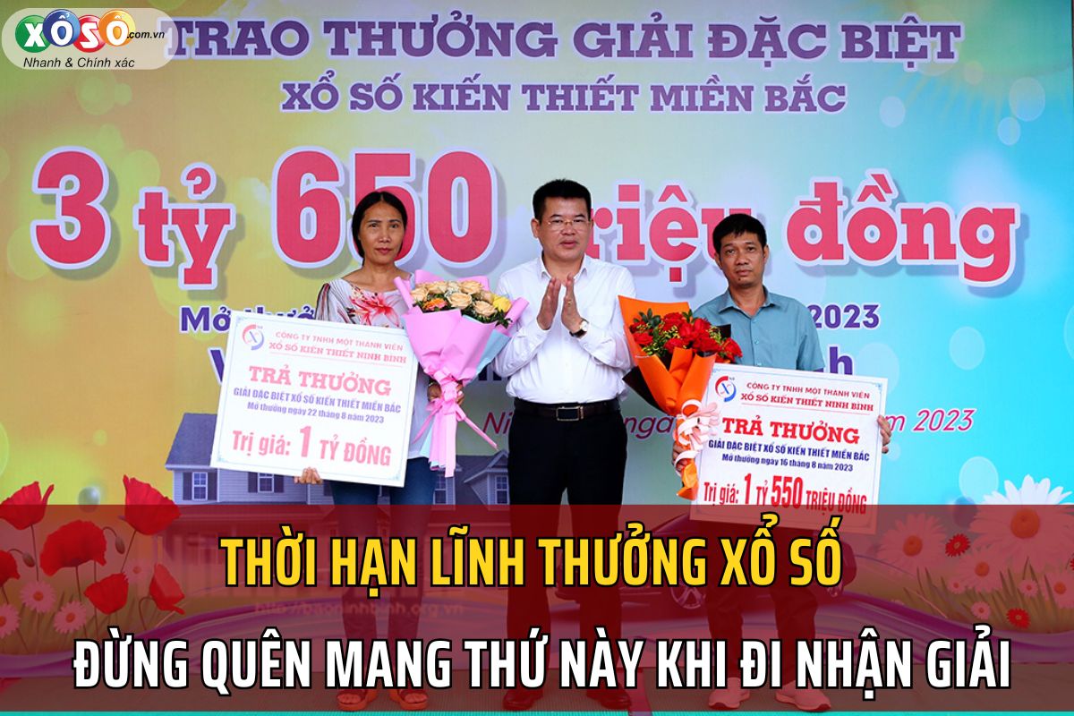 Vé số trúng thưởng lĩnh ở đâu, trong bao lâu trước khi hết hạn?